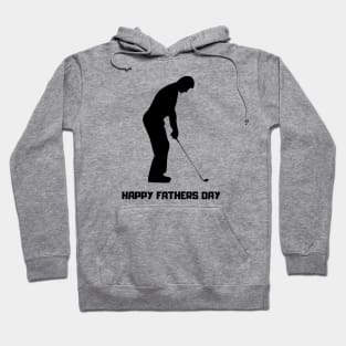 Happy Fathers Day Golf T-Shirt Hoodie